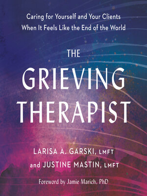 cover image of The Grieving Therapist